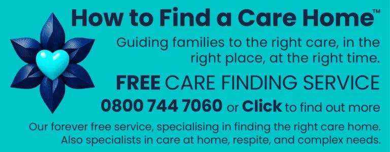 How to Find a Care Home — free care finding service, call 0800 744 7060